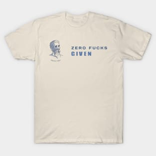 Zero Fucks Given T-Shirt